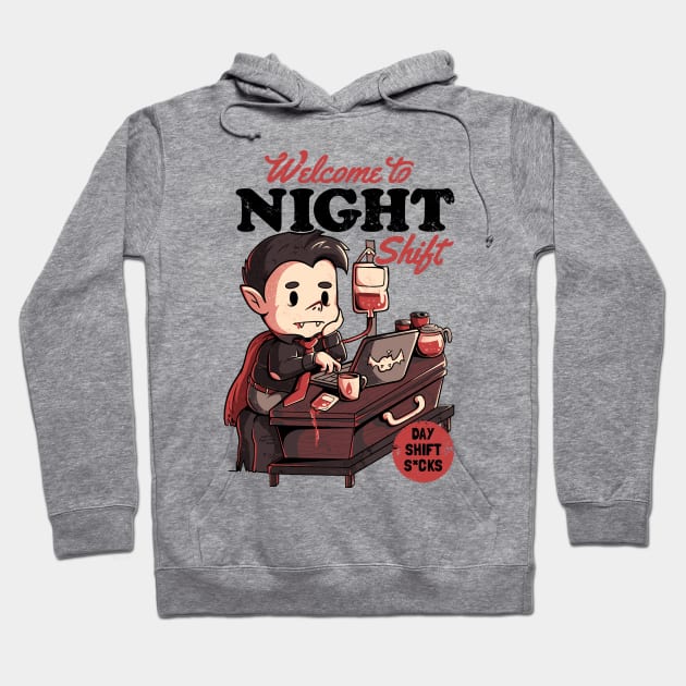 Welcome to Night Shift  - Funny Office Dracula Gift Hoodie by eduely